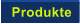 Produkte